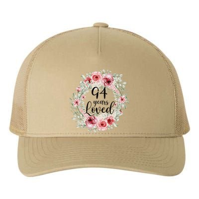 Floral Loved 94 Year Old 94th Birthday Gifts Mom Mothers Day Gift Yupoong Adult 5-Panel Trucker Hat