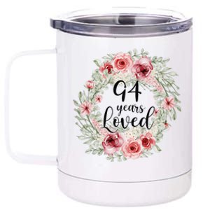 Floral Loved 94 Year Old 94th Birthday Gifts Mom Mothers Day Gift 12 oz Stainless Steel Tumbler Cup