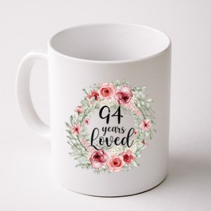 Floral Loved 94 Year Old 94th Birthday Gifts Mom Mothers Day Gift Coffee Mug