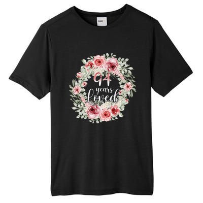 Floral Loved 94 Year Old 94th Birthday Gifts Mom Mothers Day Tall Fusion ChromaSoft Performance T-Shirt