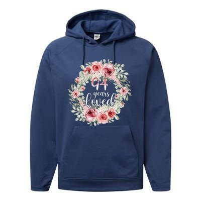 Floral Loved 94 Year Old 94th Birthday Gifts Mom Mothers Day Performance Fleece Hoodie