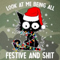 Funny Look At Me Being All Festive And Shits Cat Christmas Legacy Tie Dye Trucker Hat