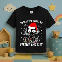 Funny Look At Me Being All Festive And Shits Cat Christmas Toddler T-Shirt