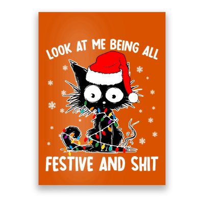 Funny Look At Me Being All Festive And Shits Cat Christmas Poster