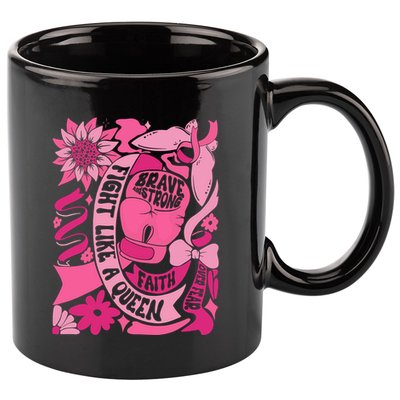 Fight Like A Queen Brave And Strong Breast Cancer 11oz C Handle Ceramic Mug