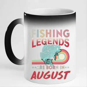 Fishing Legends Are Born In August 11oz Black Color Changing Mug