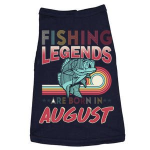 Fishing Legends Are Born In August Doggie Tank