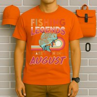 Fishing Legends Are Born In August T-Shirt