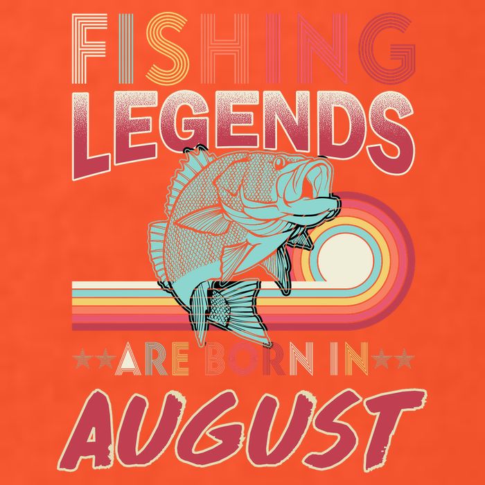 Fishing Legends Are Born In August T-Shirt