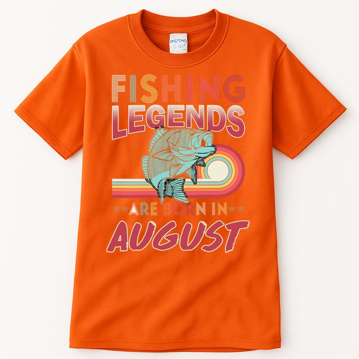 Fishing Legends Are Born In August Tall T-Shirt