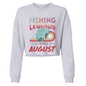 Fishing Legends Are Born In August Cropped Pullover Crew