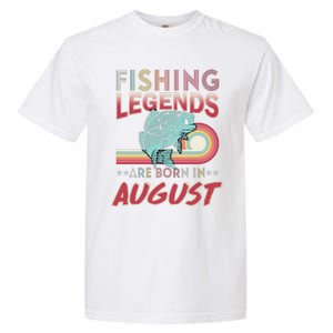 Fishing Legends Are Born In August Garment-Dyed Heavyweight T-Shirt