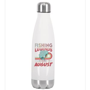 Fishing Legends Are Born In August Stainless Steel Insulated Water Bottle