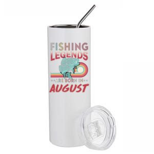 Fishing Legends Are Born In August Stainless Steel Tumbler