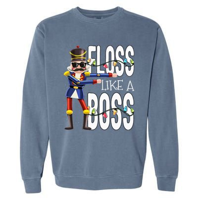 Floss Like A Boss Flossing Nutcracker Christmas Floss Like A Boss Flos Garment-Dyed Sweatshirt