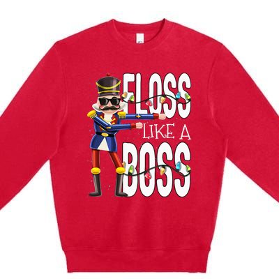 Floss Like A Boss Flossing Nutcracker Christmas Floss Like A Boss Flos Premium Crewneck Sweatshirt