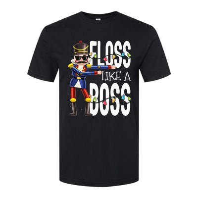 Floss Like A Boss Flossing Nutcracker Christmas Floss Like A Boss Flos Softstyle® CVC T-Shirt