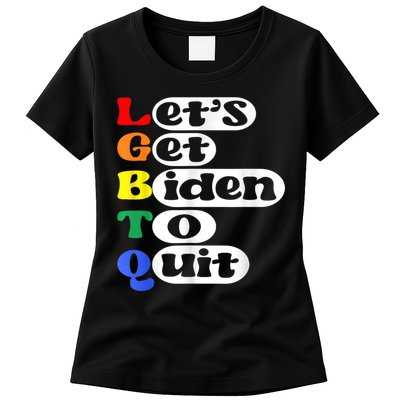 Funny LGBTQ Anti Biden Lets Get Biden To Quite Womens T-Shirt