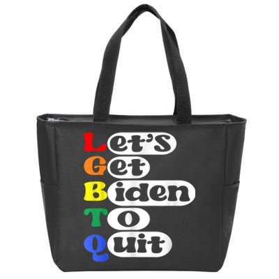 Funny LGBTQ Anti Biden Lets Get Biden To Quite Zip Tote Bag