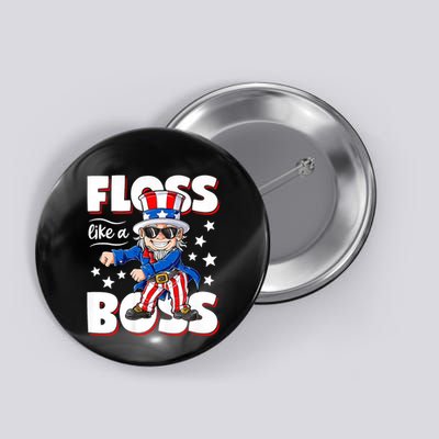 Floss Like A Boss 4th Of July Uncle Sam Button
