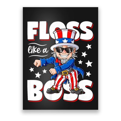Floss Like A Boss 4th Of July Uncle Sam Poster