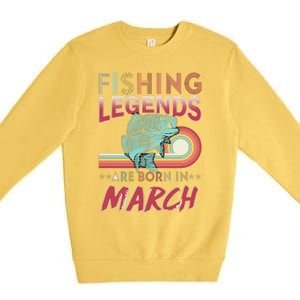 Fishing Legends Are Born In March Premium Crewneck Sweatshirt