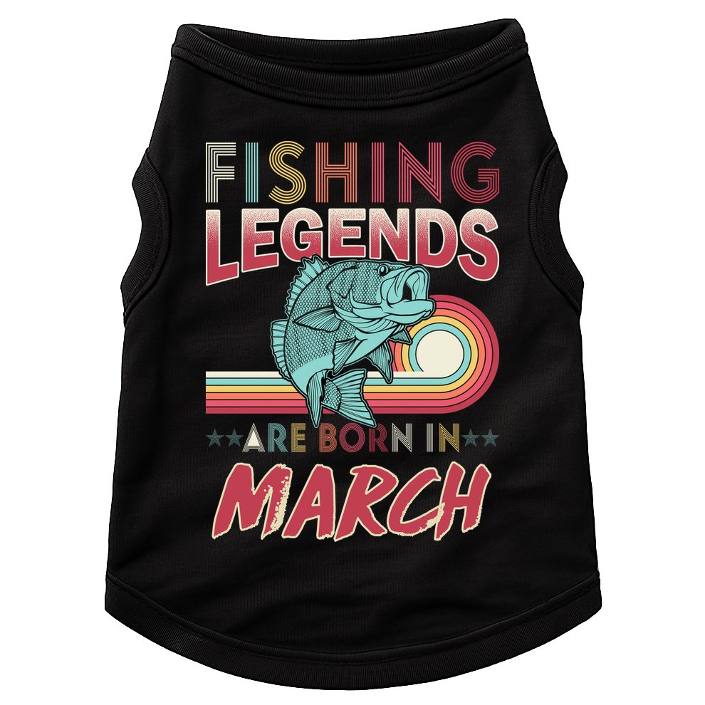 Fishing Legends Are Born In March Doggie Tank