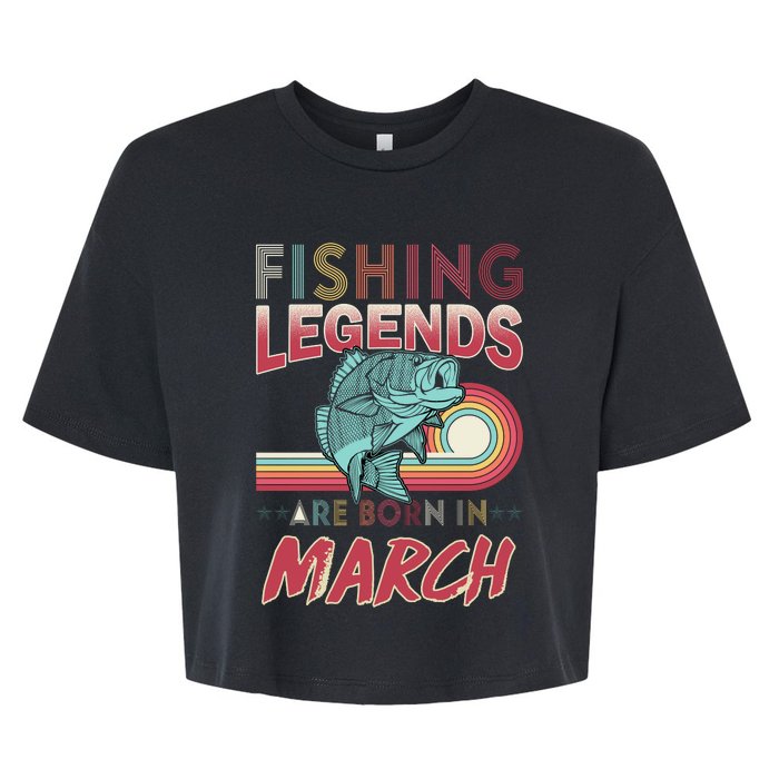 Fishing Legends Are Born In March Bella+Canvas Jersey Crop Tee