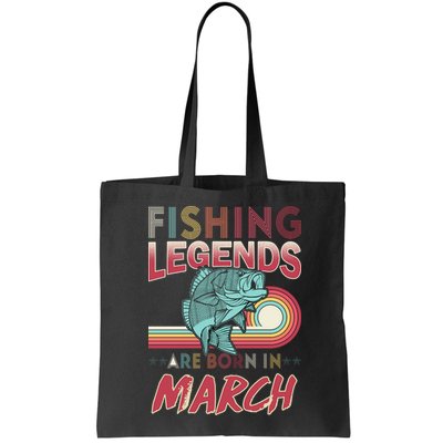 Fishing Legends Are Born In March Bag