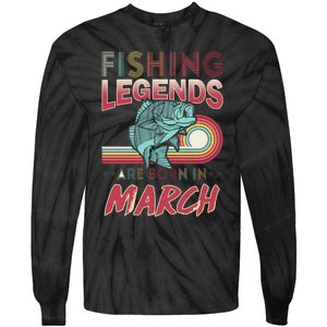 Fishing Legends Are Born In March Tie-Dye Long Sleeve Shirt