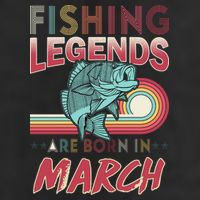 Fishing Legends Are Born In March Trucker Hat