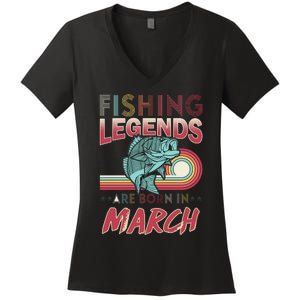 Fishing Legends Are Born In March Women's V-Neck T-Shirt