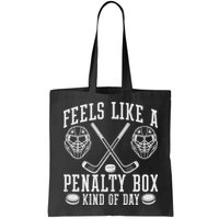 Feels Like A Penalty Box Kind Of Day Bag