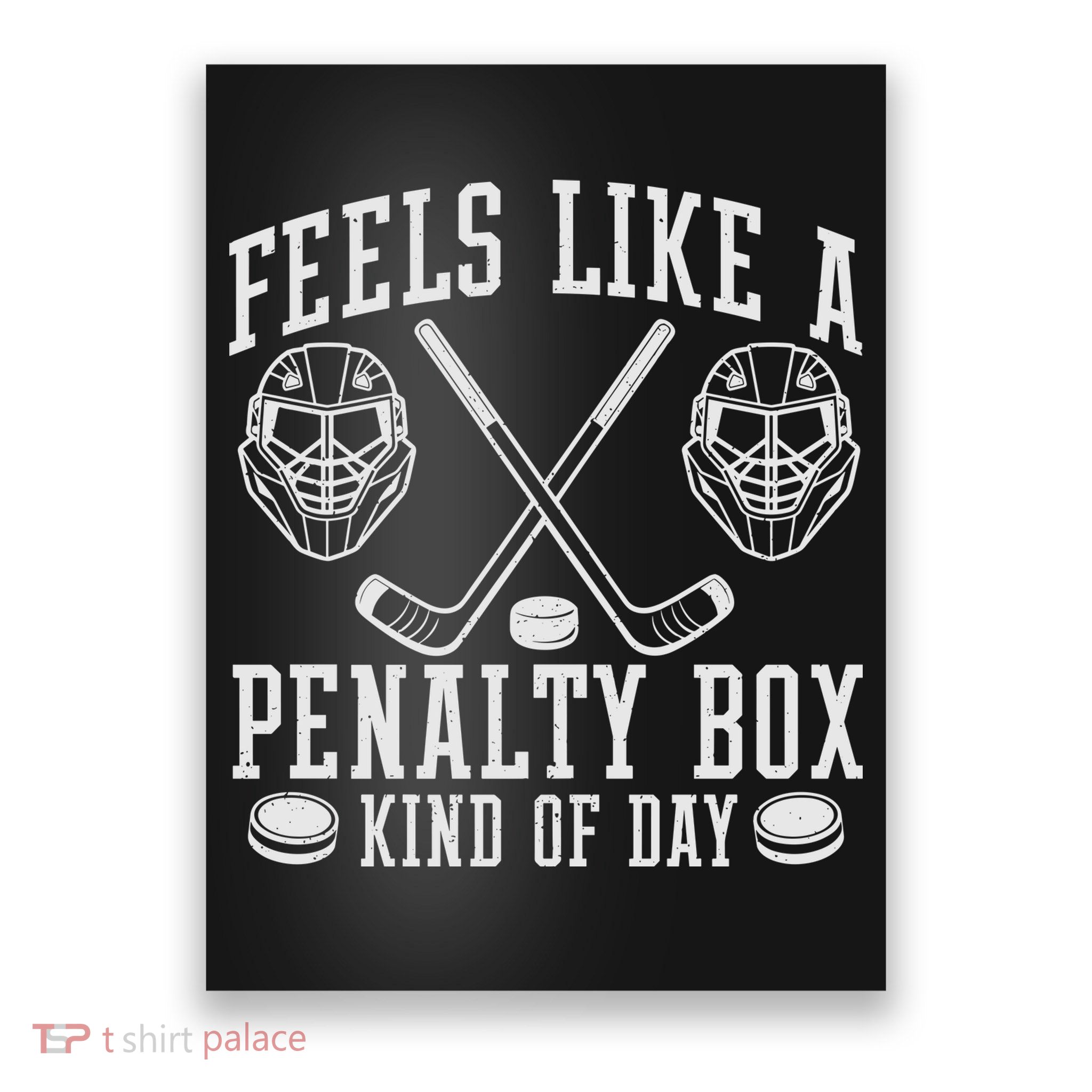 Feels Like A Penalty Box Kind Of Day Poster