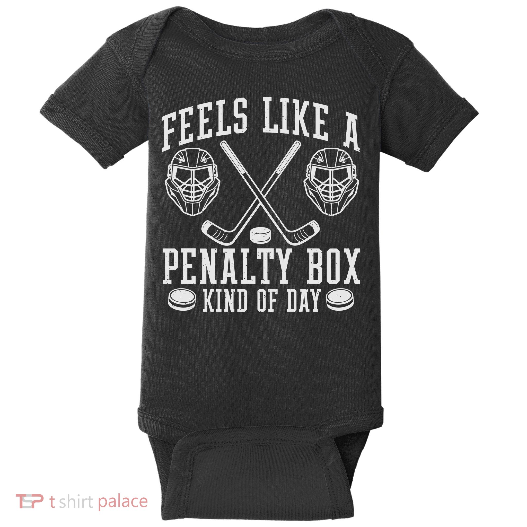 Feels Like A Penalty Box Kind Of Day Baby Bodysuit