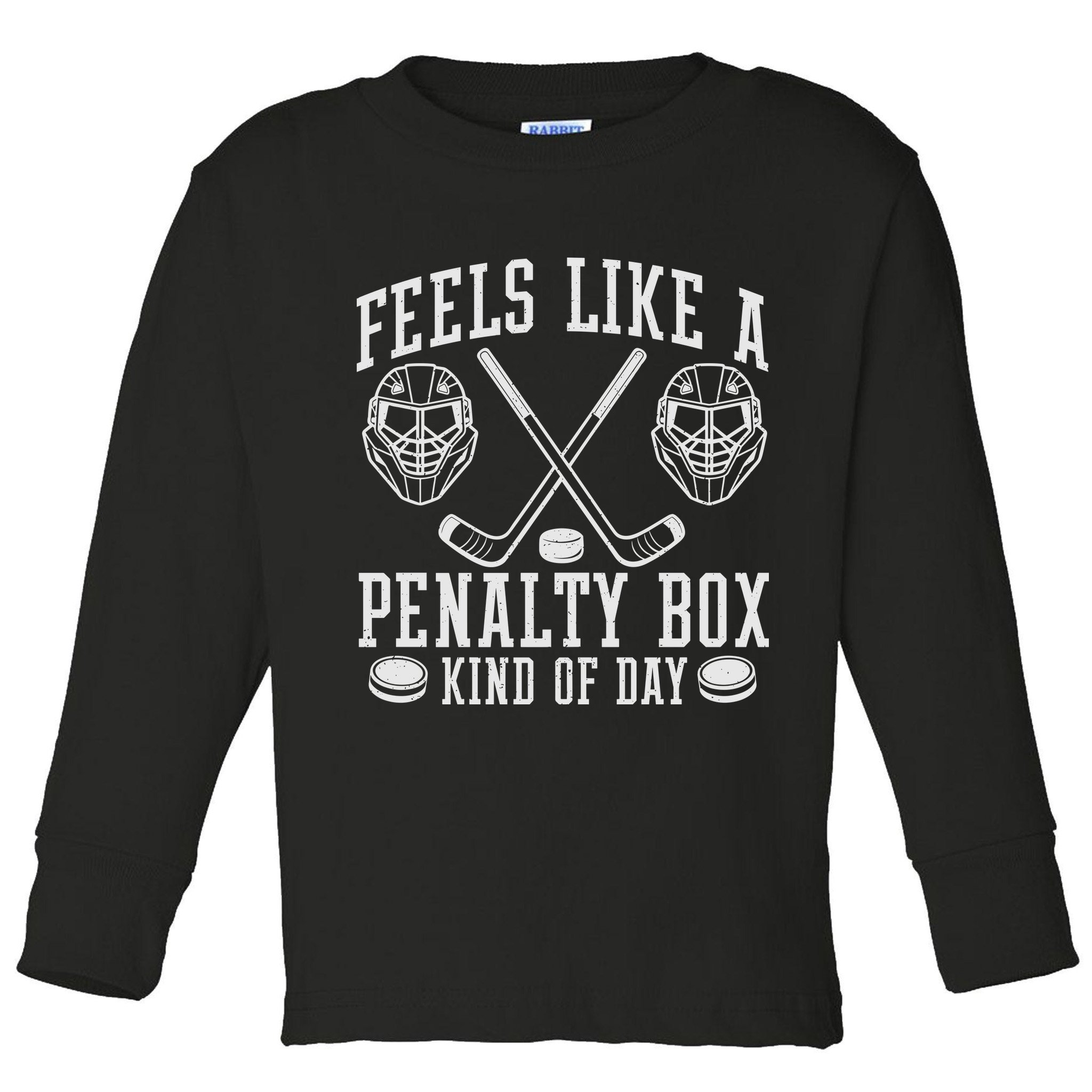 Feels Like A Penalty Box Kind Of Day Toddler Long Sleeve Shirt