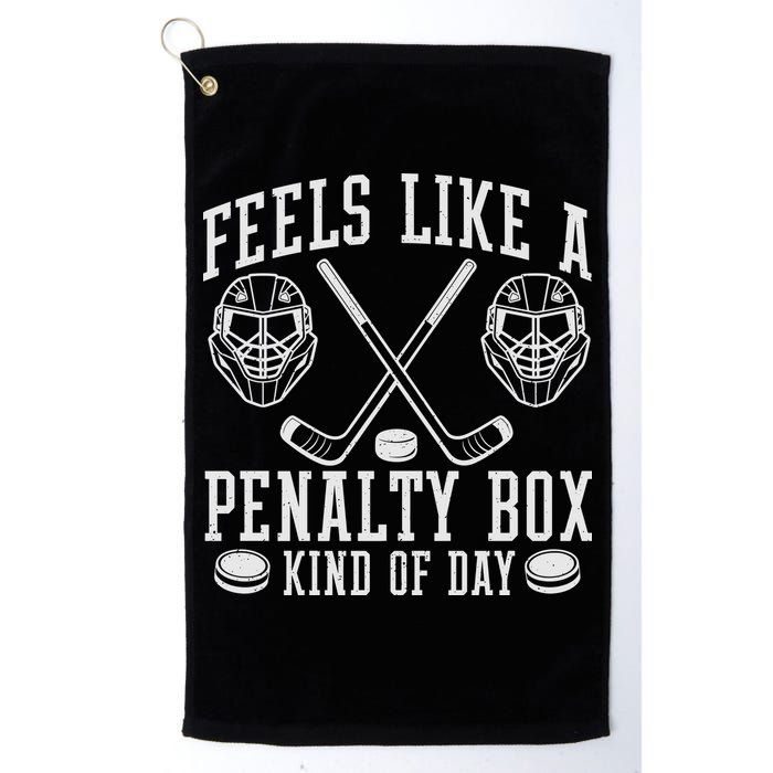 Feels Like A Penalty Box Kind Of Day Golf Towel