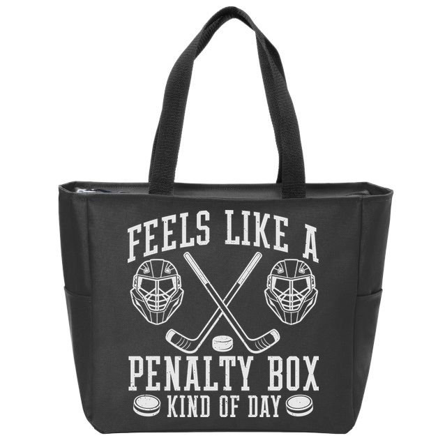 Feels Like A Penalty Box Kind Of Day Zip Tote Bag