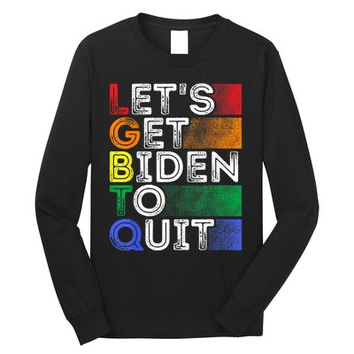 Funny LGBTQ Anti Biden Lets Get Biden To Quite Long Sleeve Shirt