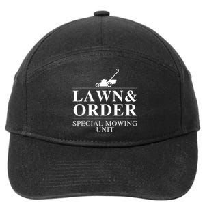 Funny Lawn And Order Special Mowing Unit Gift 7-Panel Snapback Hat