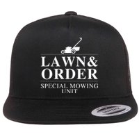 Funny Lawn And Order Special Mowing Unit Gift Flat Bill Trucker Hat