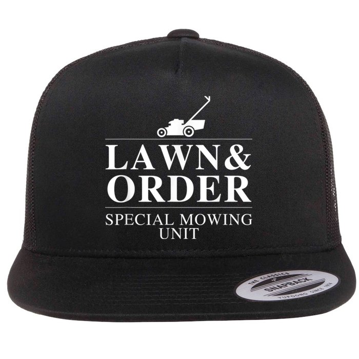 Funny Lawn And Order Special Mowing Unit Gift Flat Bill Trucker Hat