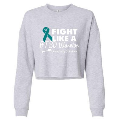 Fight Like A Ptsd Warrior Gift Cropped Pullover Crew