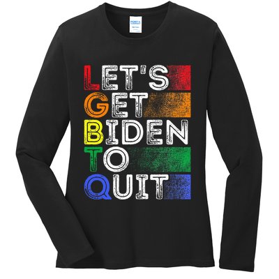 Funny Lgbtq Anti Biden LetS Get Biden To Quite Ladies Long Sleeve Shirt