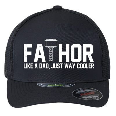 Fathor Like A Dad Just Way Cooler Father's Day Flexfit Unipanel Trucker Cap