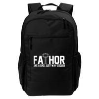 Fathor Like A Dad Just Way Cooler Father's Day Backpack