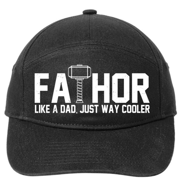 Fathor Like A Dad Just Way Cooler Father's Day 7-Panel Snapback Hat