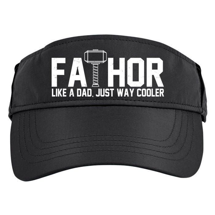 Fathor Like A Dad Just Way Cooler Father's Day Adult Drive Performance Visor