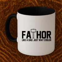 Fathor Like A Dad Just Way Cooler Father's Day Mug