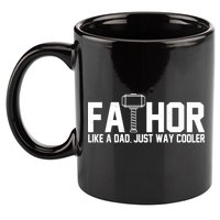 Fathor Like A Dad Just Way Cooler Father's Day 11oz C Handle Ceramic Mug